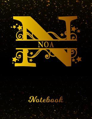 Download Noa Notebook: Letter N Personalized First Name Personal Writing Notepad Journal Black Gold Glittery Pattern Effect Cover College Ruled Lined Paper for Journalists & Writers Note Taking Write about your Life & Interests -  | PDF