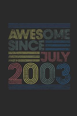 Read Awesome Since July 2003: Blank Lined Notebook / Journal (6 X 9 -120 Pages) - July Birthday Gift Idea - Awesome Publishing file in PDF