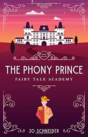 Read Online The Phony Prince: A Prince and the Pauper Retelling - Jo Schneider file in PDF