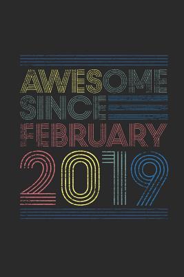 Download Awesome Since February 2019: Small Lined Notebook (6 X 9 -120 Pages) for Birthday Gift Idea - Awesome Publishing file in ePub
