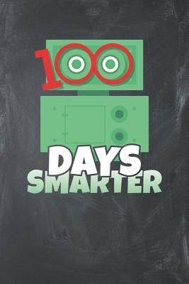 Full Download 100 Days Smarter: Lined Journal Lined Notebook 6x9 110 Pages Ruled - School Supplies Publishing | PDF