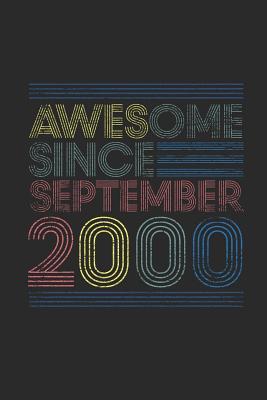 Full Download Awesome Since September 2000: Dotted Bullet Journal (6 X 9 -120 Pages) for Birthday Gift Idea - Awesome Publishing file in ePub
