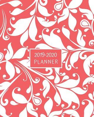 Download 2019-2020 Planner: 18-Month Weekly and Monthly Planner/Calendar for Business Personal School July 2019-Dec 2020 Orange Red with White Leaf Pattern - Busy Bee file in ePub