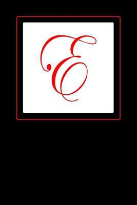 Full Download E: Monogrammed Journal with a Stately Red Capital Letter E on a White Background - Joshua Tree Publishers file in PDF