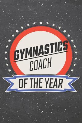 Download Gymnastics Coach Of The Year: Gymnastics Notebook, Planner or Journal Size 6 x 9 110 Lined Pages Office Equipment, Supplies Funny Gymnastics Gift Idea for Christmas or Birthday -  | ePub