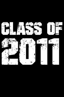 Download Notebook: Class of 2011 Graduation School Reunion Black Lined Journal Notebook Writing Diary - 120 Pages 6 x 9 -  file in ePub