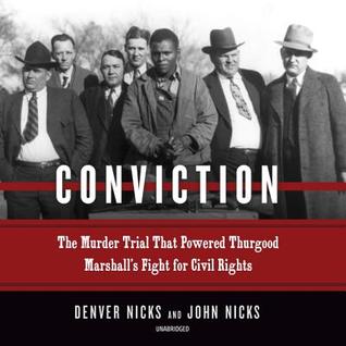 Read Conviction: The Murder Trial That Powered Thurgood Marshall's Fight for Civil Rights - Denver Nicks | ePub