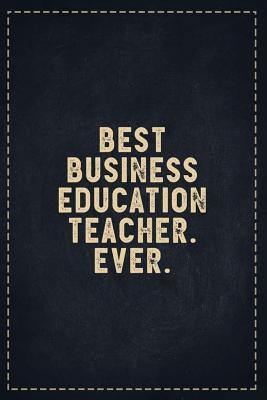 Full Download The Funny Office Gag Gifts: Best Business Education Teacher. Ever. Composition Notebook Lightly Lined Pages Daily Journal Blank Diary Notepad 6x9 - Theofficeboss file in PDF