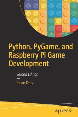 Read Online Python, Pygame, and Raspberry Pi Game Development - Sloan Kelly file in ePub
