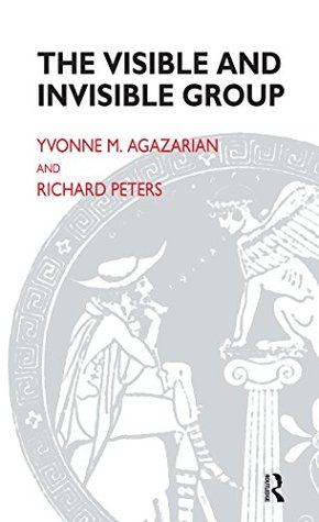 Read The Visible and Invisible Group: Two Perspectives on Group Psychotherapy and Group Process (Maresfield Library) - Yvonne M. Agazarian | ePub