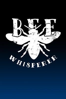 Read Notebook: Bee Whisperer - Blank Lined Journal For College Students Who Loves Bees - 6x9 inches, 120 pages - Distressed Style -  | ePub