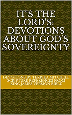 Download It's the Lord's: Devotions about God's Sovereignty - Terrika Mitchell file in PDF