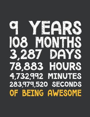 Download Notebook: 9th Birthday 9 Years Old Being Awesome Anniversary Journal & Doodle Diary; 120 Dot Grid Pages for Writing and Drawing - 8.5x11 in. - Birthday Design Publishing Co file in PDF
