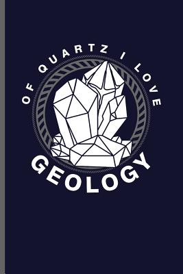 Full Download Of quarts I love Geology: Geology Geologist notebooks gift (6x9) Dot Grid notebook to write in -  file in PDF