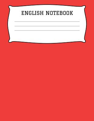Read English Notebook: A 8.5x11 Inch Matte Softcover Paperback Notebook Journal With 120 Blank Lined Pages - Wide Ruled Paper -  | ePub