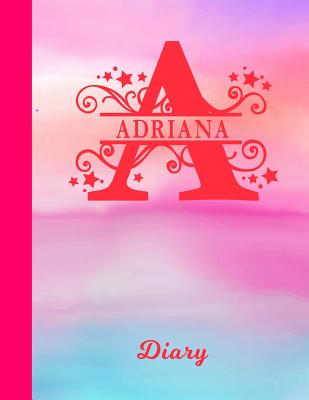 Read Adriana Diary: Letter A Personalized First Name Personal Writing Journal - Glossy Pink & Blue Watercolor Effect Cover - Daily Diaries for Journalists & Writers - Note Taking - Write about your Life & Interests -  file in ePub