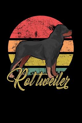 Full Download Rottweiler: Notebook / Journal For Your Everyday Needs - 110 Dotted Pages Large 6x9 inches - Dog Publishing file in PDF
