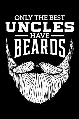 Download Only The Best Uncles Have Beards: 120 Page Lined Notebook - [6x9] -  file in PDF