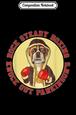 Download Composition Notebook: Rock Steady Boxing Parkinson's - Boxer Dog With Red Gloves Journal/Notebook Blank Lined Ruled 6x9 100 Pages - Albert Sonntag file in PDF