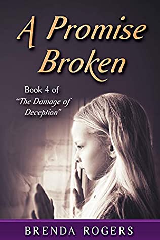 Read A Promise Broken (the Damage of Deception Book 4) - Brenda Rogers | ePub