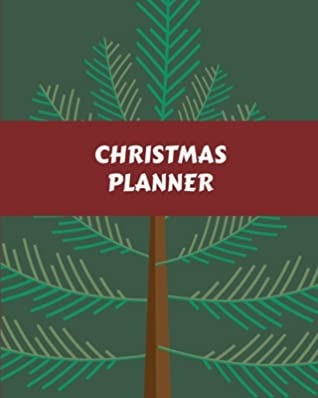 Read Online Christmas Planner: Holiday Organizer Checklists to Track Projects, Orders, Schedule, Expenses and Budget, Meal and Grocery, Shopping, Party Plans, Memory Journal and more - Hannah Daniels file in PDF