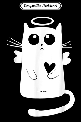 Full Download Composition Notebook: Cute angel cat with halo Journal/Notebook Blank Lined Ruled 6x9 100 Pages - Judith Eckert | PDF
