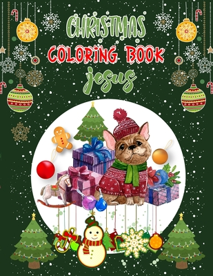 Read Christmas Coloring Book Jesus: Christmas Coloring Books For Adults, Christmas Coloring Book Jesus. 50 Pages 8.5x 11 - Moklesur Press | ePub