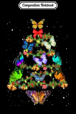 Full Download Composition Notebook: Butterflies Christmas Tree Xmas Light Decoration Journal/Notebook Blank Lined Ruled 6x9 100 Pages - Gerald Engelhardt | ePub