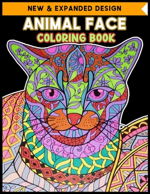 Download Animal Face Coloring Book: An Adult Coloring Book with Lions, Elephants, Owls, Horses, Dogs, Cats, and Many More animal faces Best animal faces 2020 - Icolor House | ePub