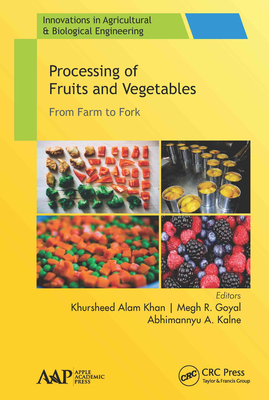 Download Processing of Fruits and Vegetables: From Farm to Fork - Khursheed A Khan | PDF