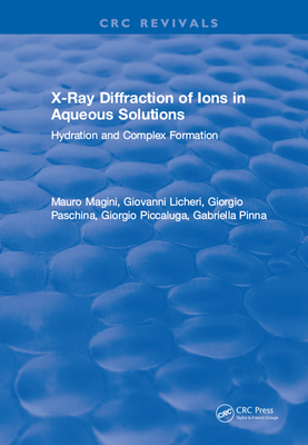 Read X-Ray Diffraction of Ions in Aqueous Solutions: Hydration and Complex Formation - Magini Magini file in PDF